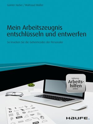 cover image of Mein Arbeitszeugnis entschlüsseln und entwerfen--inkl. Arbeitshilfen online